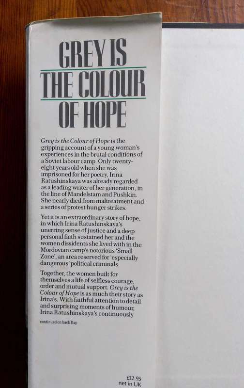 Grey is the Colour of Hope by Irina Ratushinskaya
