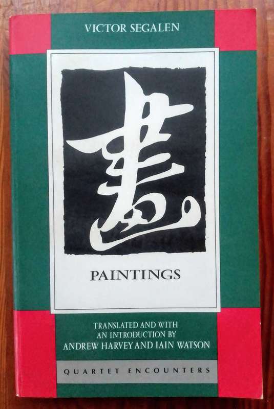 Paintings by Victor Segalen (Quartet Encounters)