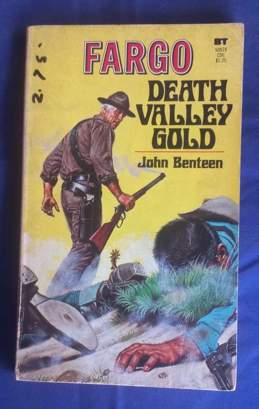 Fargo, death valley gold by John Benteen