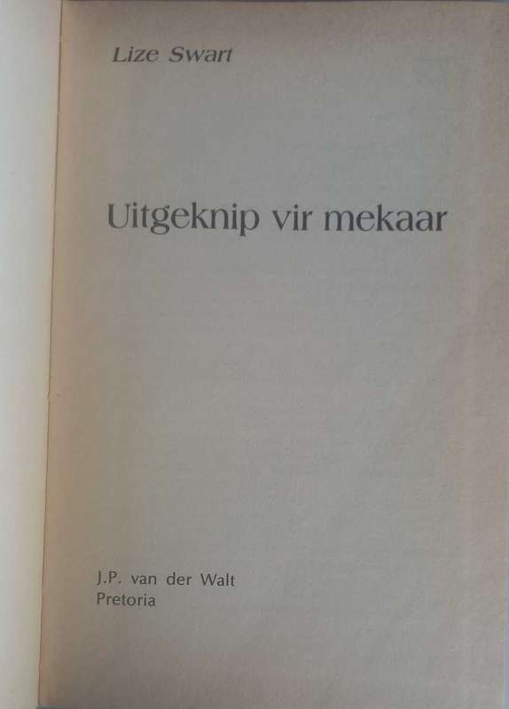 Uitgeknip vir mekaar deur Lize Swart