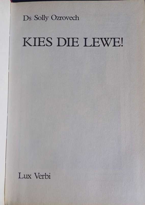 Kies die lewe deur Solly Ozrovech
