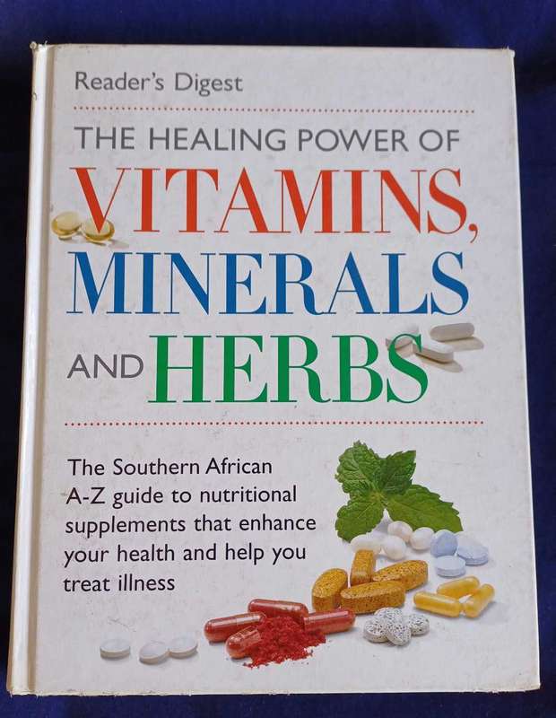 The healing power of vitamins, minerals and herbs