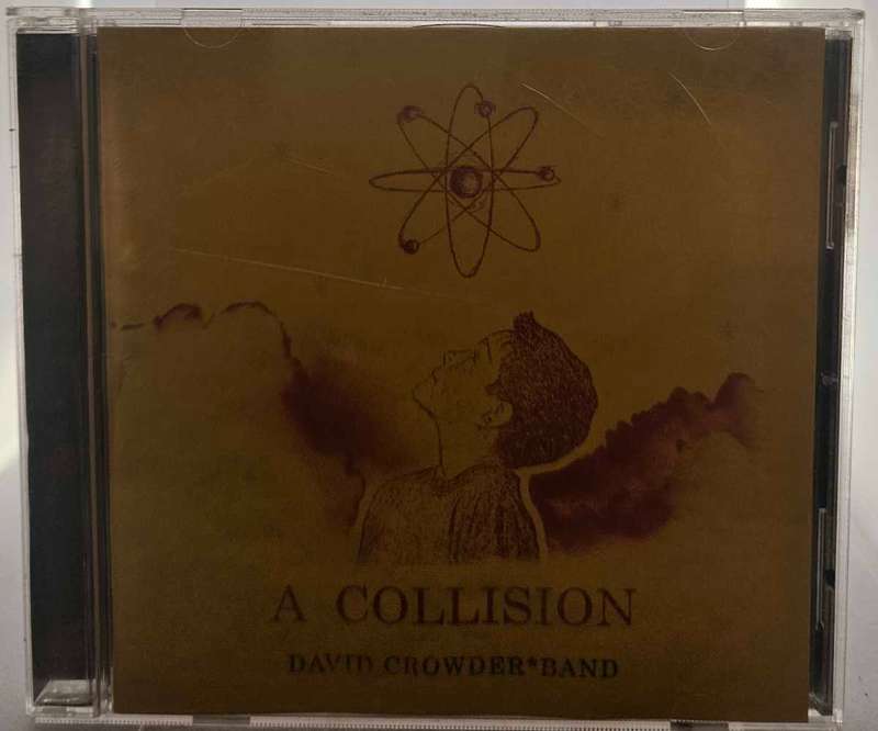David Crowder*Band A Collision. 1566