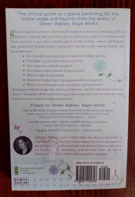 Green Kids, Sage Families: The Ultimate Guide to Raising Your Organic Kids by Lynda Fassa