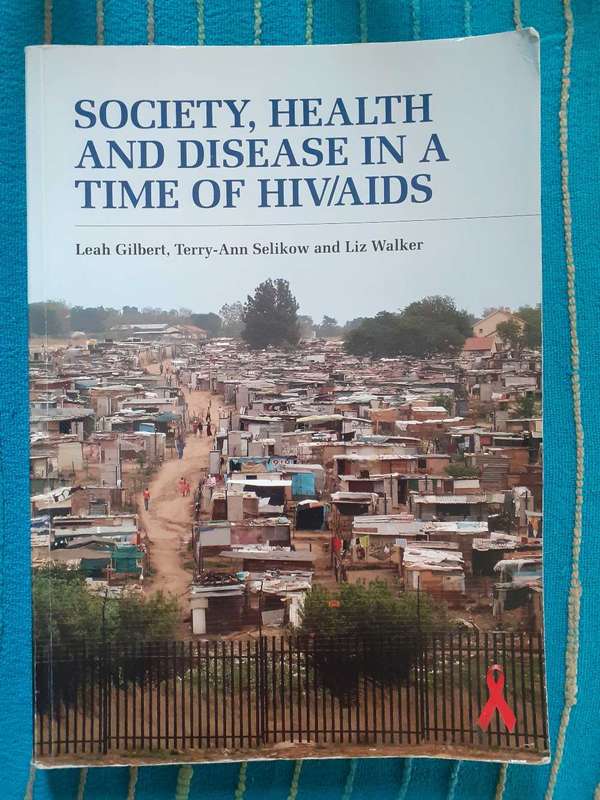Society, Health and Disease in a time of HIV/AIDS ~ Gilbert / Selikow / Walker