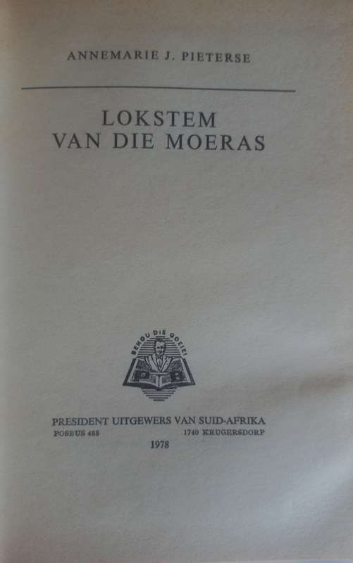 Lokstem van die moeras deur Annemarie J Pieterse