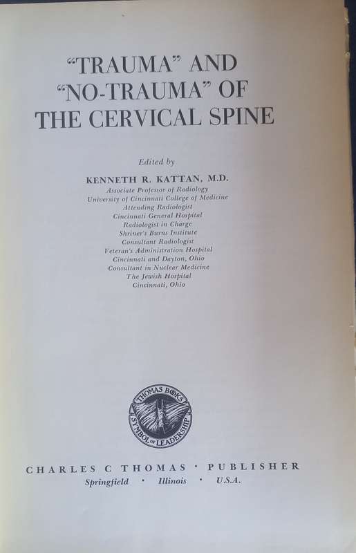 Trauma and no-trauma of the cervical spine by Kenneth R Kattan