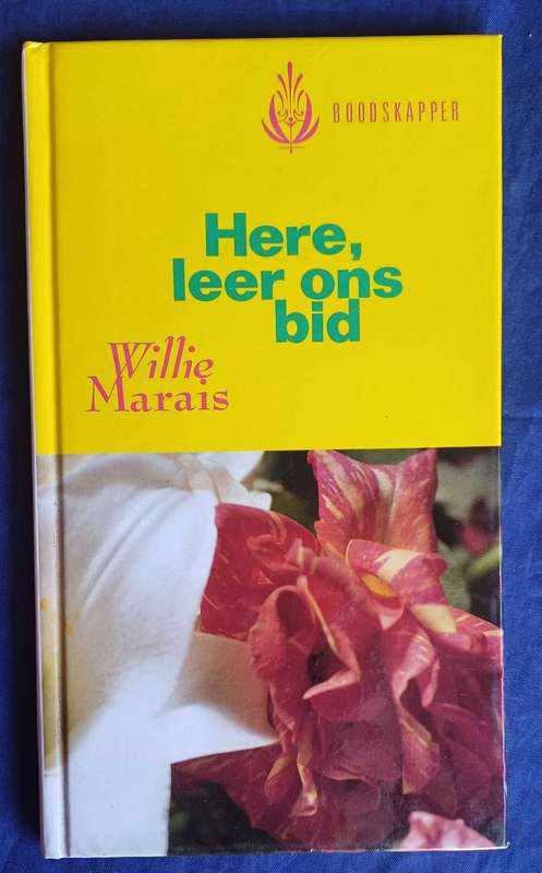 Here, leer ons bid deur Willie Marais