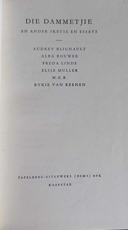 Die dammetjie en ander sketse en essays deur Audrey Blignault, Alba Bouwer