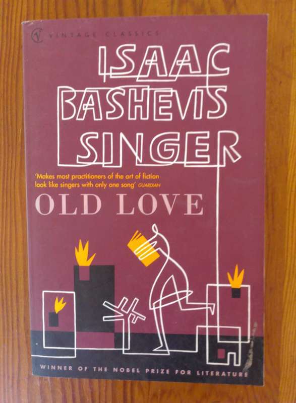 Old Love by Isaac Bashevis Singer