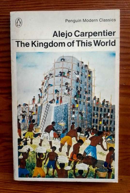 The Kingdom of this World by Alejo Carpentier