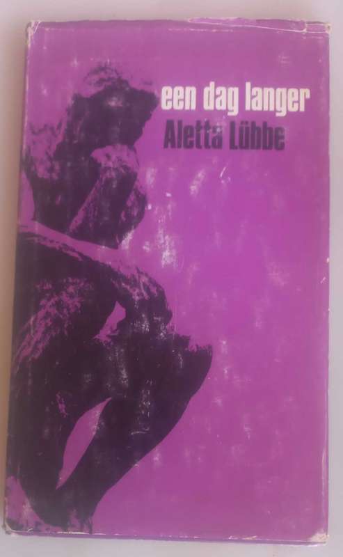 Een dag langer deur Aletta Lubbe