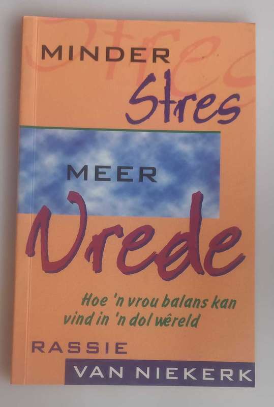 Minder stres meer vrede deur Rassie van Niekerk