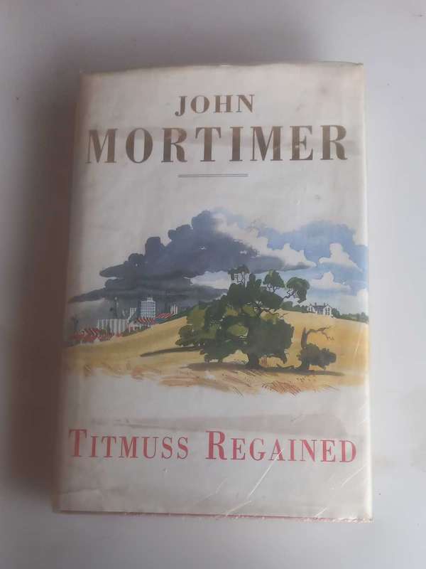 Titmuss regained by John Mortimer