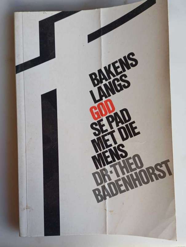 Bakens langs God se pad met die mens deur dr Theo Badenhorst