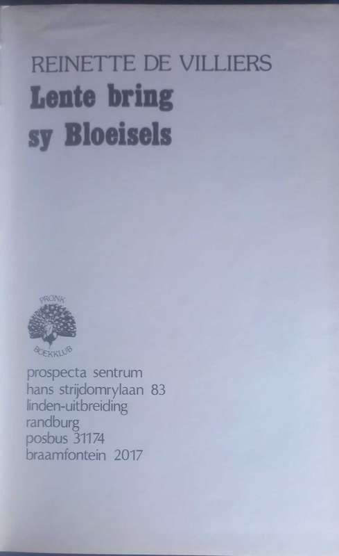 Lente bring sy bloeisels deur Reinette de Villiers