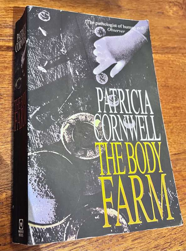 The body farm (1995) - Patricia Cornwell 9780751512212