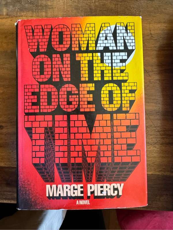Woman on the Edge of Time by Marge Piercy First Edition