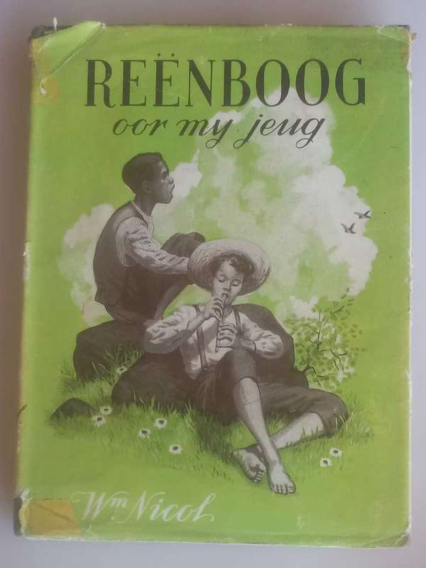 Reenboog oor my jeug deur WM Nicol