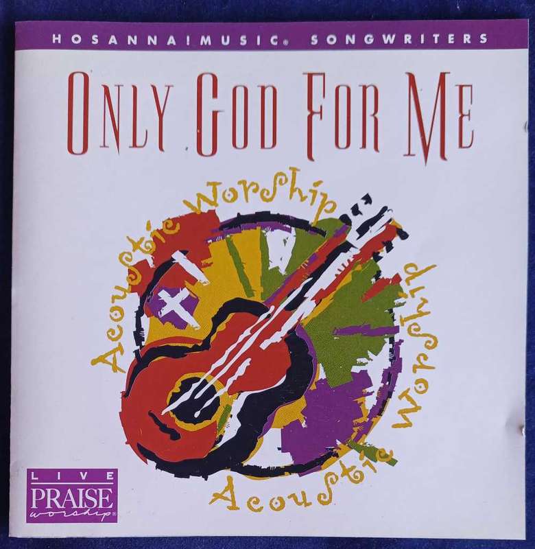 Only God for me cd