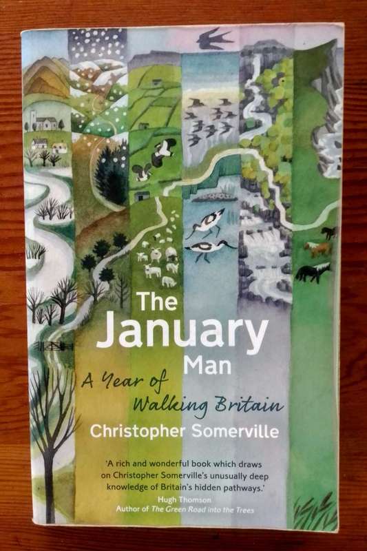 The January Man: A Year of Walking Britain by Christopher Somerville