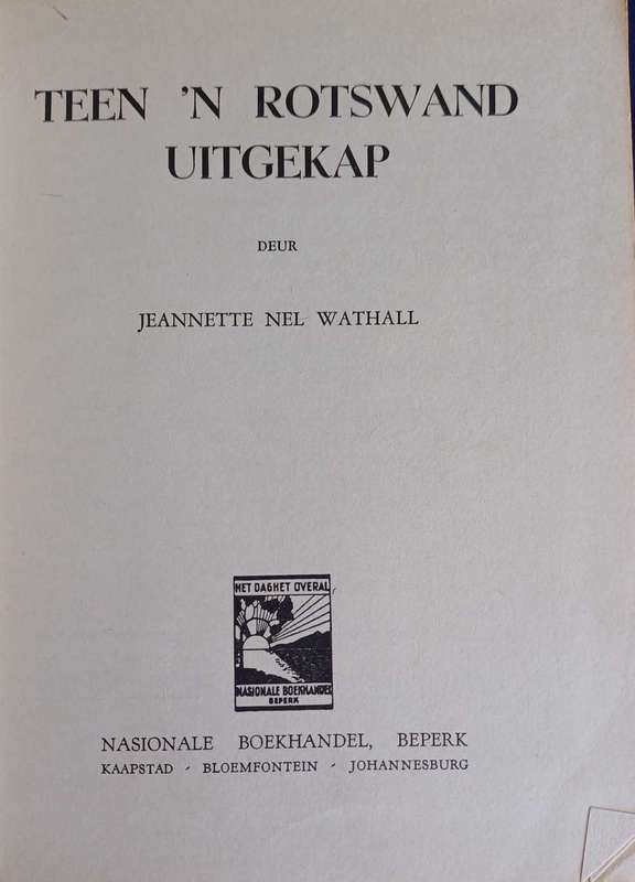 Teen 'n rotswand uitgekap deur Jeannette Nel Wathall