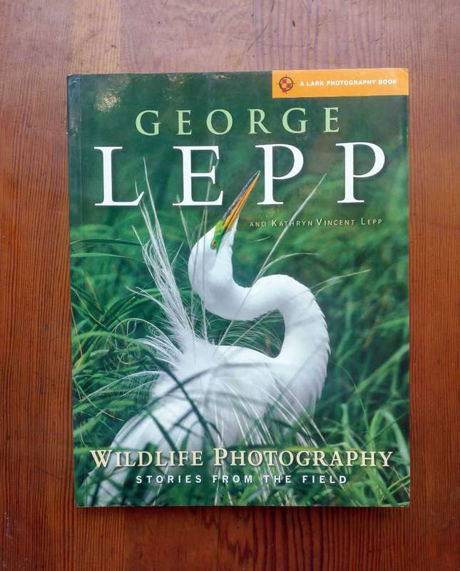Wildlife Photography - Stories from the Field by George Lepp