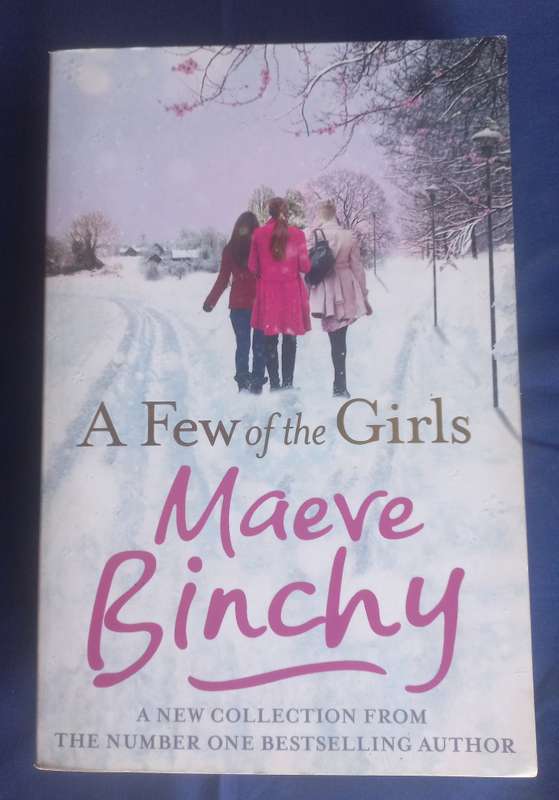 A few of the girls by Maeve Binchy
