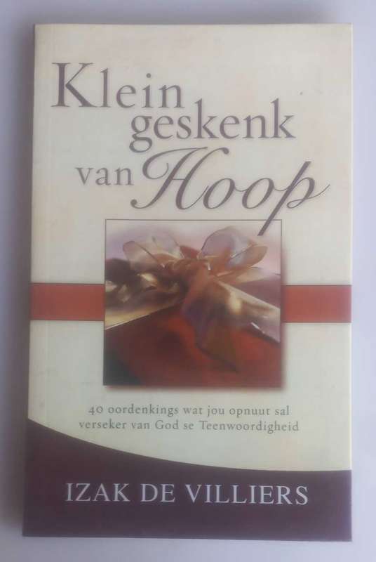 Klein geskenk van hoop deur Izak de Villiers
