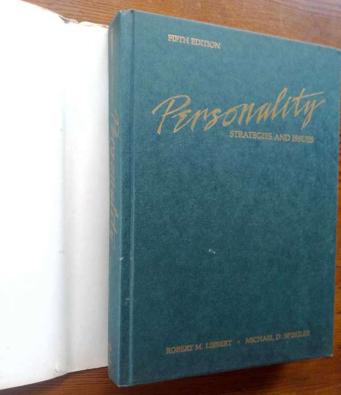 Personality: Strategies and Issues by Robert M. Liebert and Michael D. Spiegler (Fifth Edition)