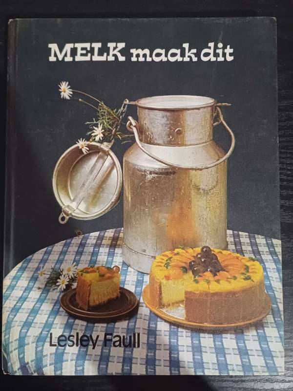Melk maak dit deur Lesley Faull