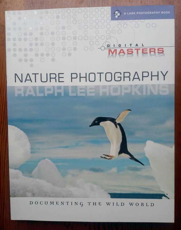 Nature Photography by Ralph Lee Hopkins (Digital Masters)