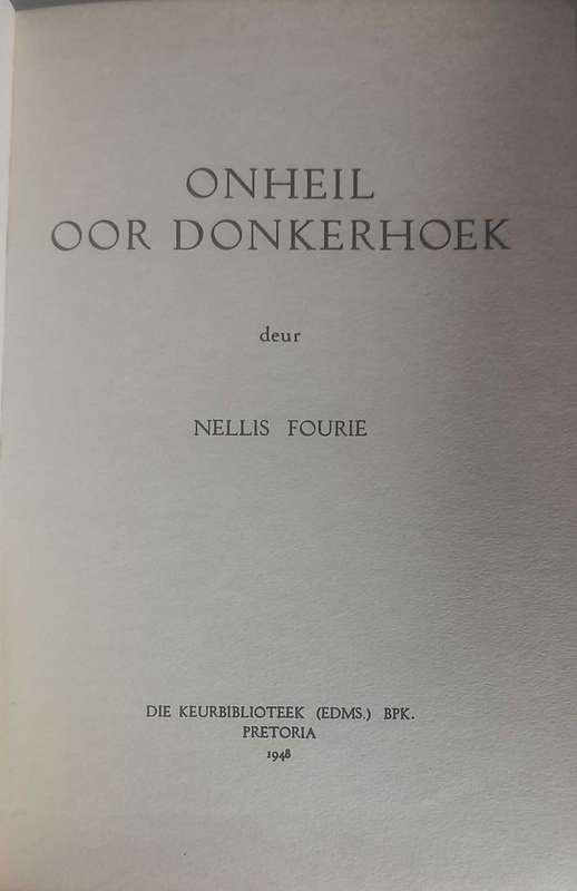 Onheil oor Donkerhoek deur Nellis Fourie