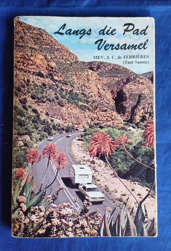 Langs die pad versamel deur mev JC de Ferrieres (Tant Sannie)