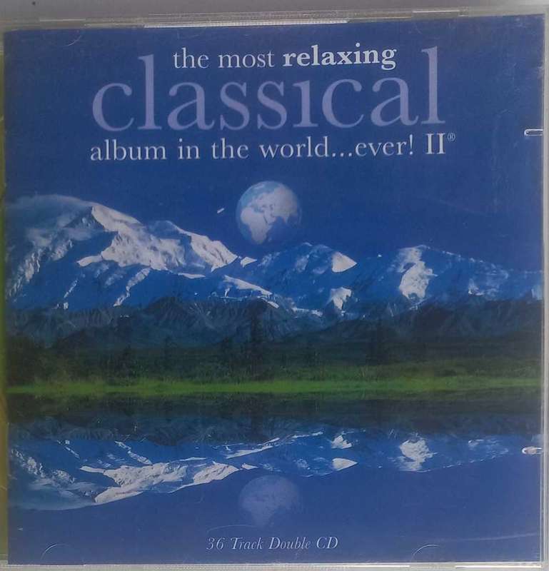 The most relaxing classical album in the world...ever 2cd
