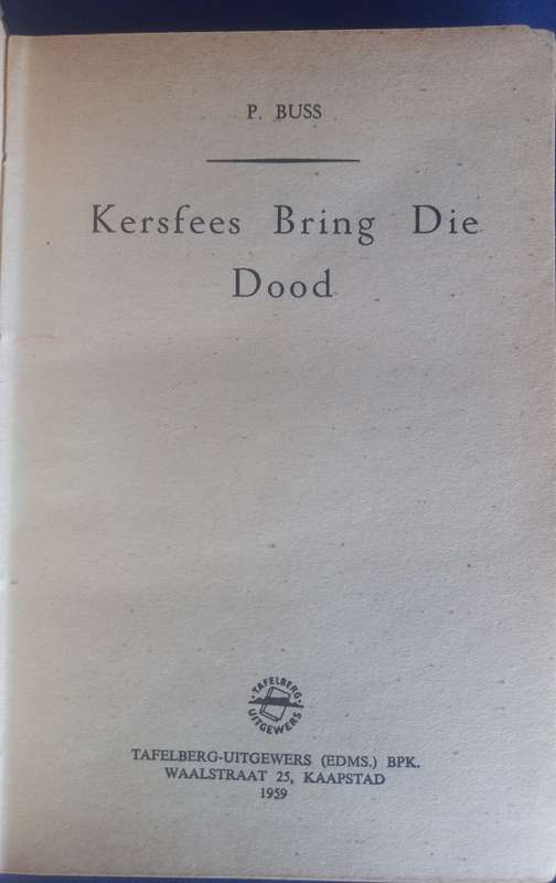 Kersfees bring die dood deur P Buss