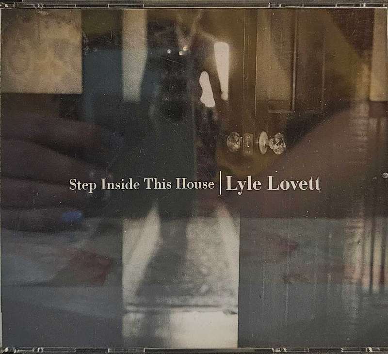 Lyle Lovett Step Inside This House