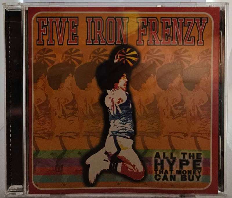 Five Iron Frenzy All the Hype that money Can Buy  1468