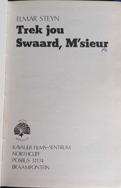 Trek jou swaard, m`sieur deur Elmar Steyn