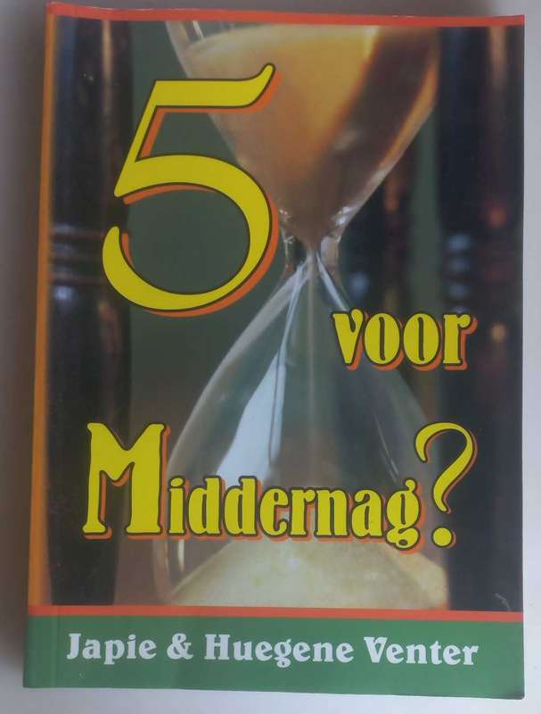 5 voor middernag deur Japie & Huegene Venter