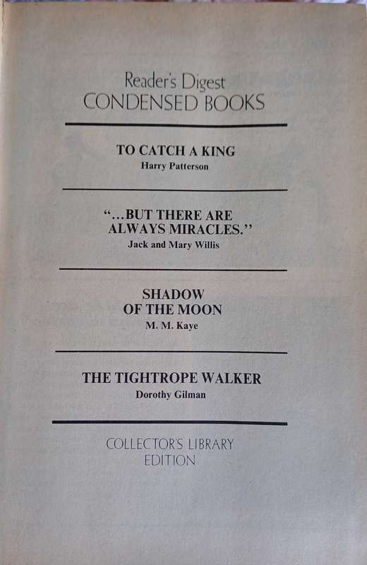 Reader`s digest condensed book: To catch a king, But there are always miracles, Shadow of the moon