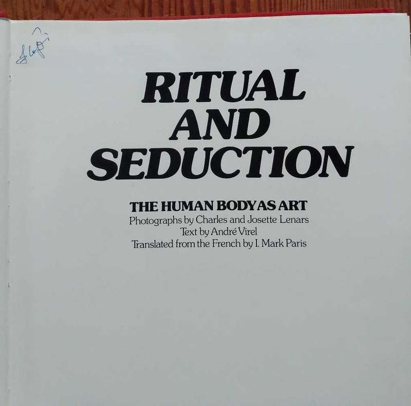 Ritual and Seduction - The Human Body as Art by André Virel