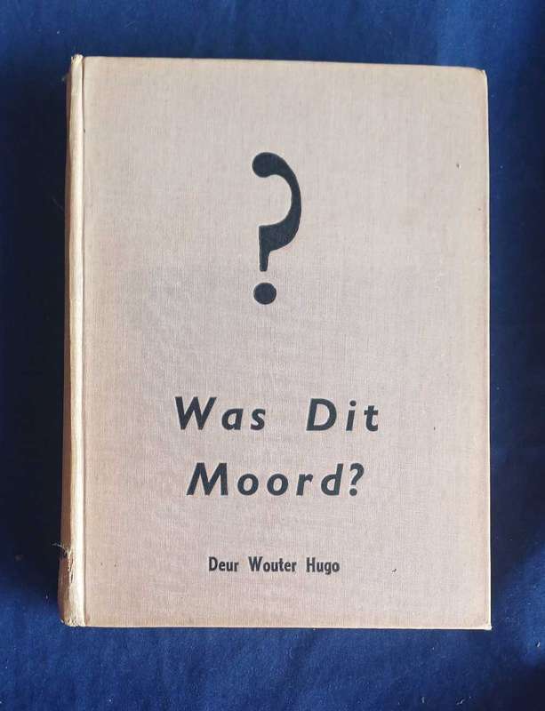 Was dit moord deur Wouter Hugo