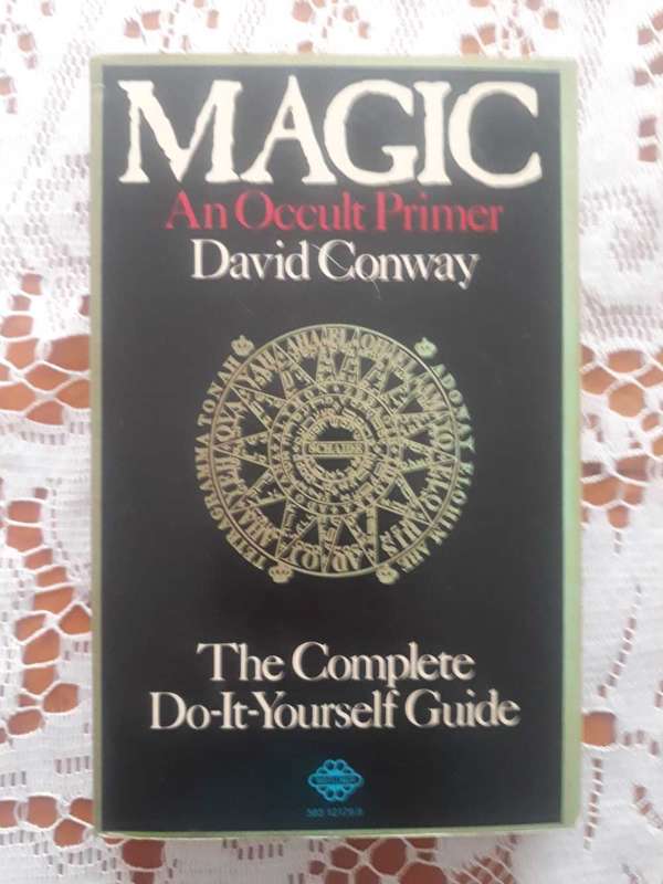MAGIC AN OCCULT PRIMER BY DAVID CONWAY - THE COMPLETE DO IT YOURSELF GUIDE