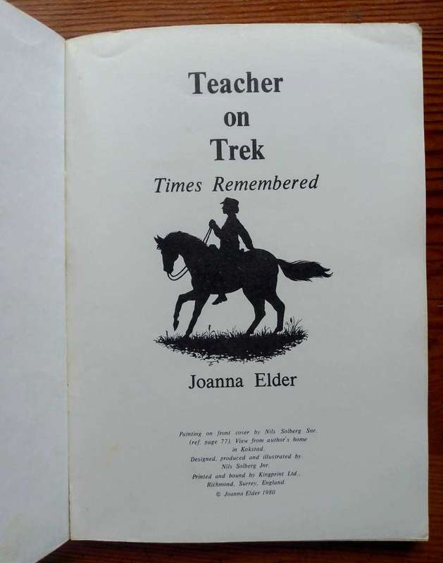 Teacher on Trek: Times Remembered by Joanna Elder