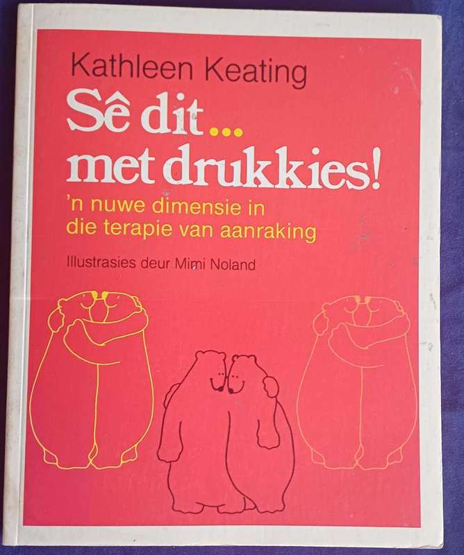 Se dit...met drukkies deur Kathleen Keating