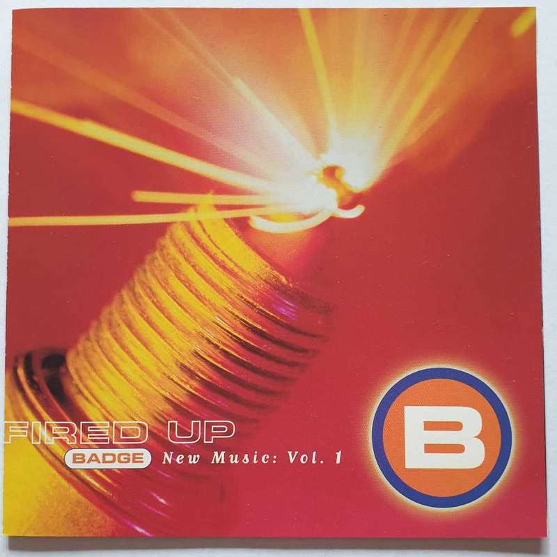 CD - FIRED UP BADGE - NEW MUSIC: VOL. 1 - VARIOUS - COMPILATION - USA - 1997 - 72438-19638-2-1