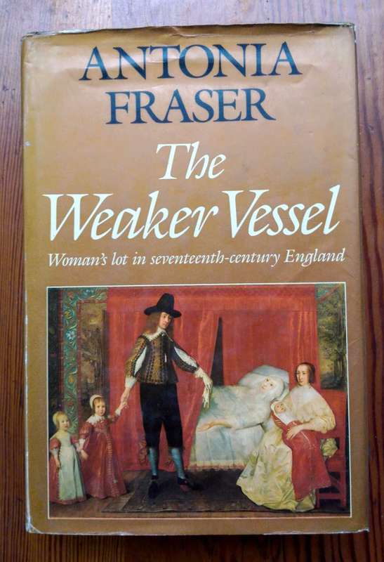 The Weaker Vessel by Antonia Fraser