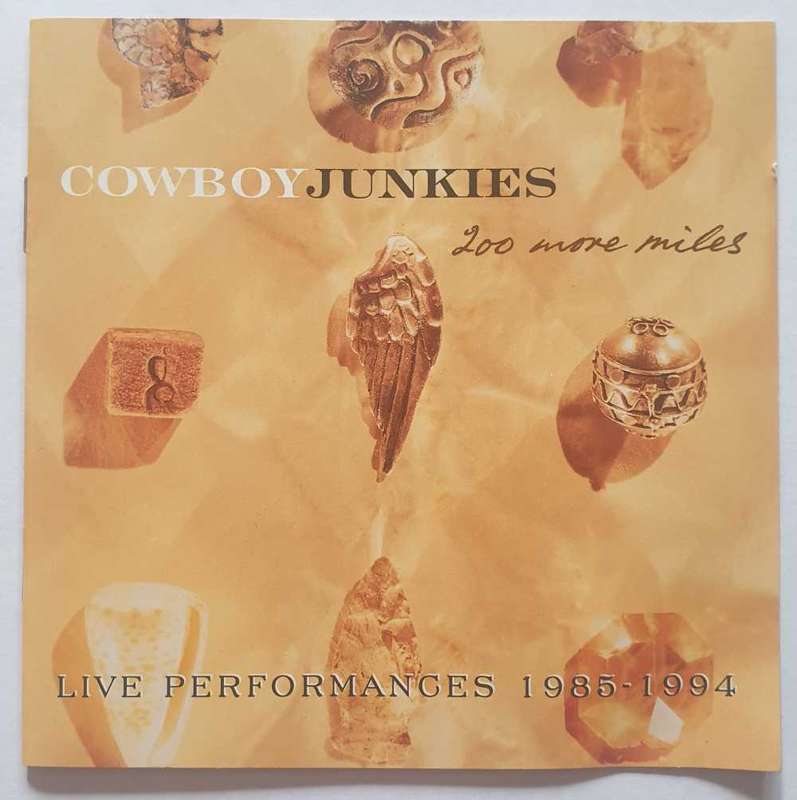 CD'S X 2 - COWBOY JUNKIES - 200 MORE MILES - LIVE PERFORMANCES - 1995 USA IMPORT - RCA 07863 66780-2