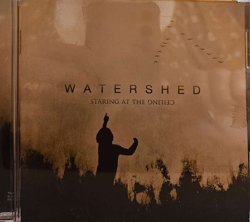 Watershed Staring at the Ceiling   (808)